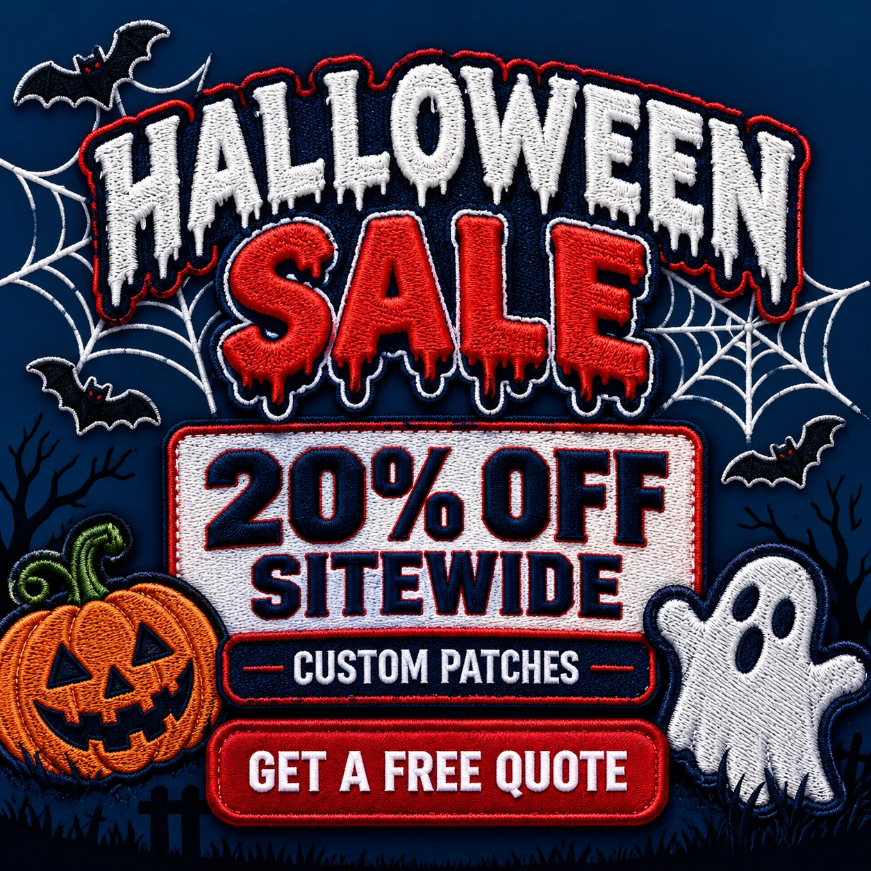 Halloween sale. 20% off sitewide on custom patches. Get a free quote.